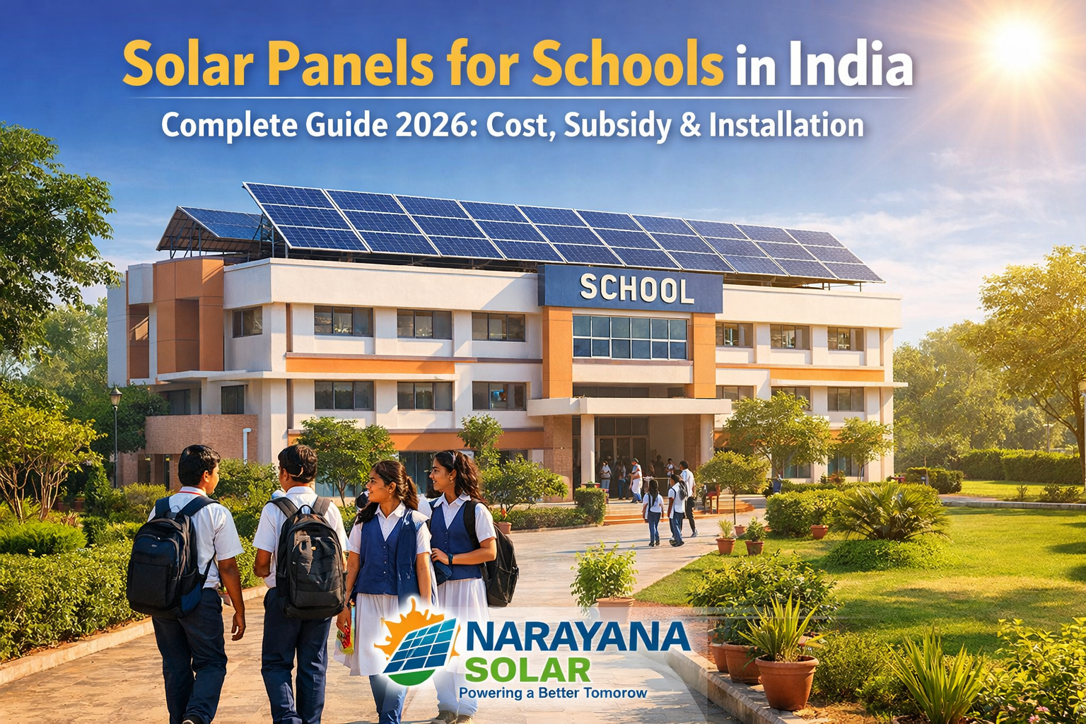 Solar Panels for Schools in India: Complete Guide 2026
